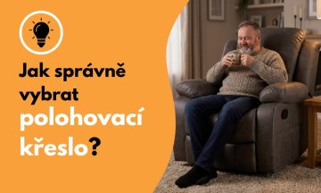 Jak vybrat relaxační polohovací křeslo?